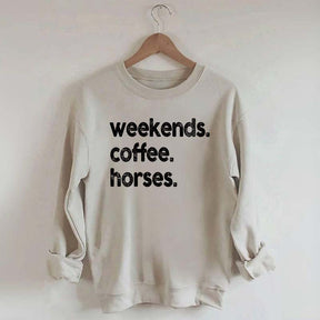 Weekends Coffee Horses Themed Sweatshirt