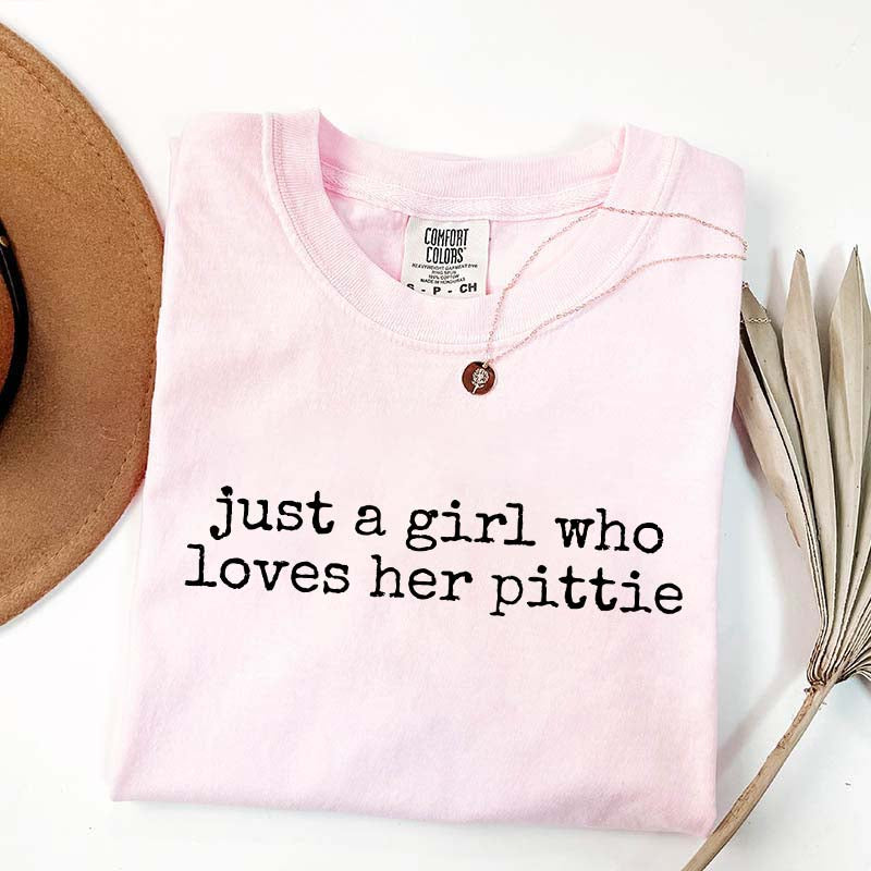 Just A Girl Who Loves Her Pittie T-Shirt