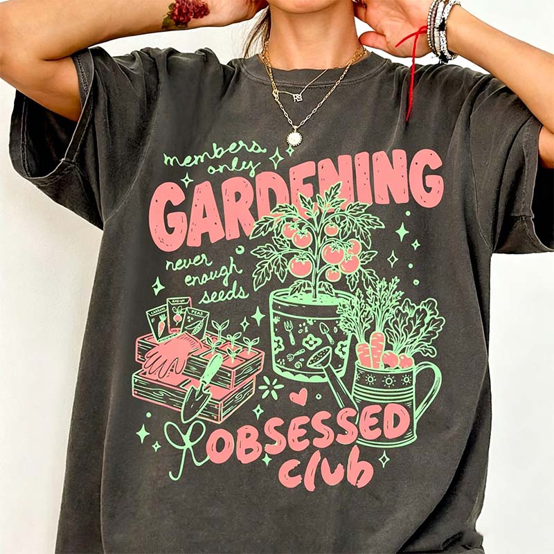 Gardening Obsessed Club T-Shirt