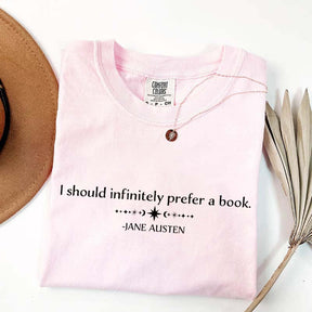 I Should Infinitely Prefer a Book T-Shirt