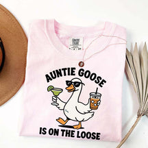 Auntie Goose Is On The Loose T-Shirt