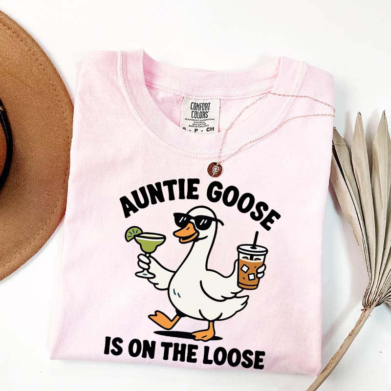Auntie Goose Is On The Loose T-Shirt