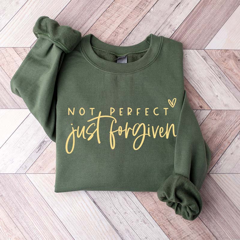 Not Perfect Just Forgiven Religious Sweatshirt