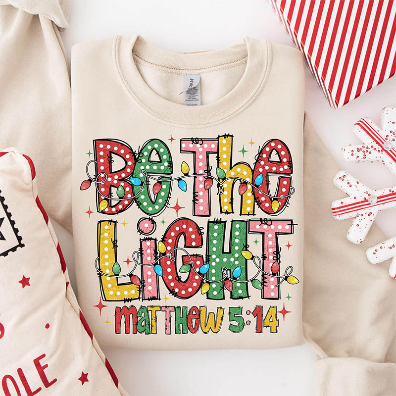 Be The Light Matthew Sweatshirt