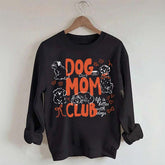 Cute Dog Mom Club Fun Sweatshirt