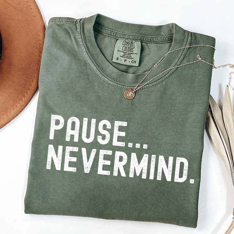 Pause Nevermind Tournament T-Shirt