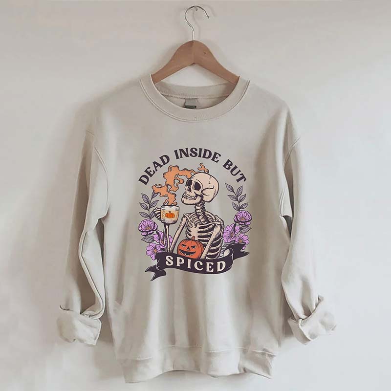 Dead Inside But Spiced Sweatshirt