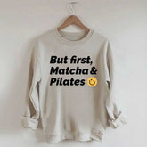 But First Matcha & Pilates Smile Face Sweatshirt