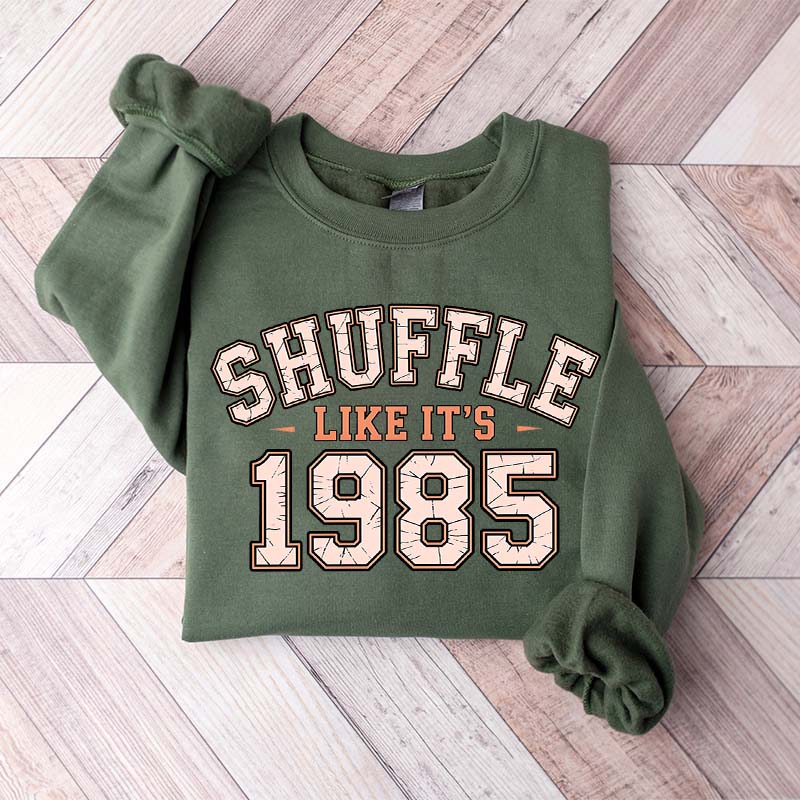 Shuffle Like It's 1985 Retro Humor Football Day Sweatshirt