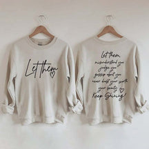 Women's Let Them Misunderstand You Keep Shining Sweatshirt