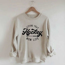 Living That Mom Life Hockey Sweatshirt