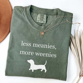 Less Meanies More Weenies Dachshund T-Shirt