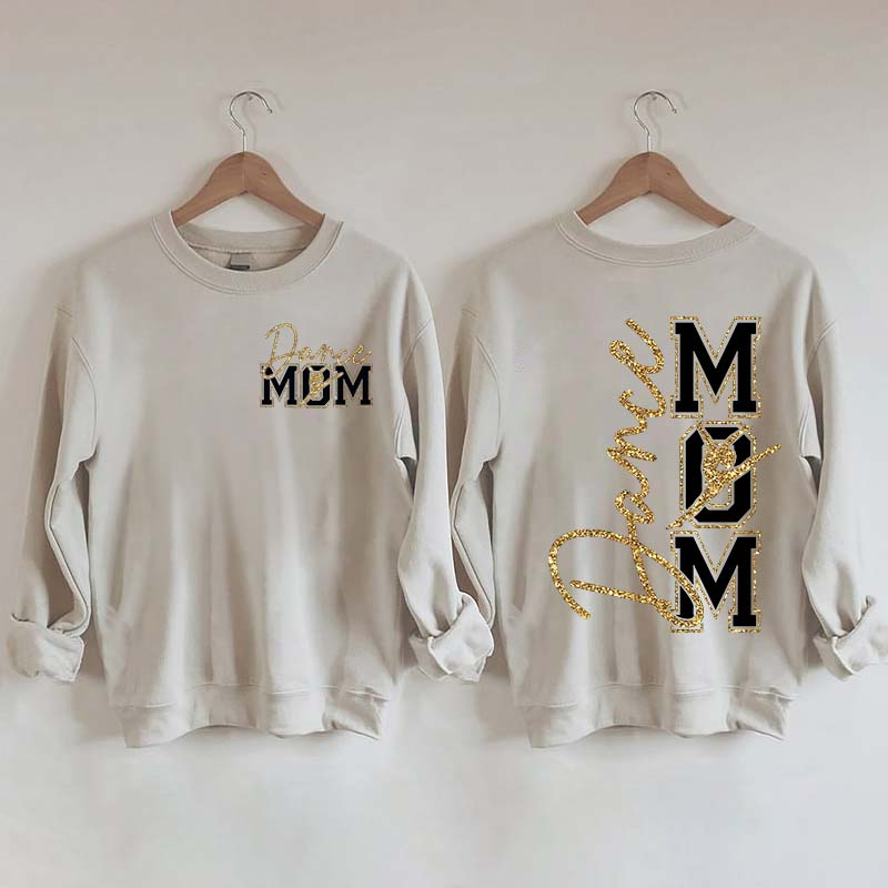 Dance Mom My Heart Is On That Stage Sweatshirt