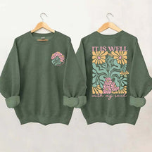 It is Well  Floral Boho Bible Verse Top Sweatshirt