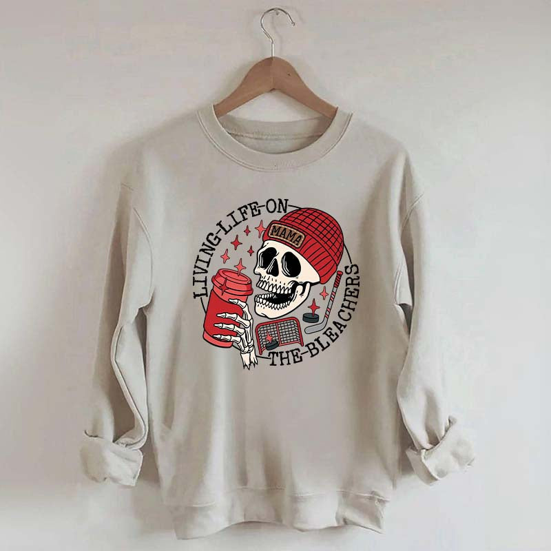 Life on the Bleachers Mom Hockey Sweatshirt