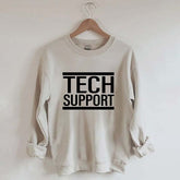 Tech Support Sweatshirt