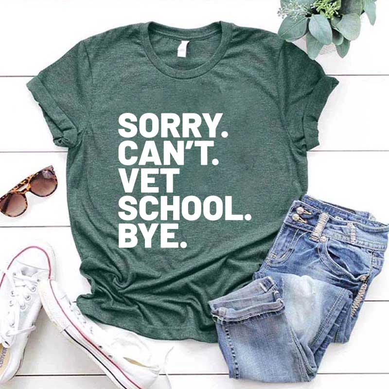 Sorry Can't Vet School Bye T-Shirt