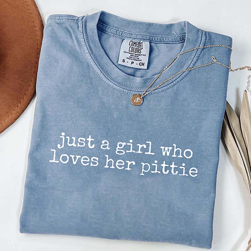 Just A Girl Who Loves Her Pittie T-Shirt