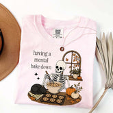 Having A Mental Bake Down Baking Skeleton T-Shirt