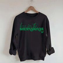 Here for Shenanigans Sweatshirt