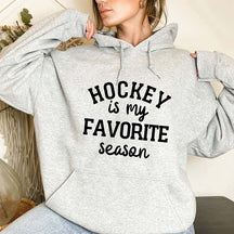 Hockey Is My Favorite Season Hoodie