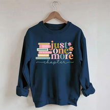 Just One More Chapter Reading Sweatshirt