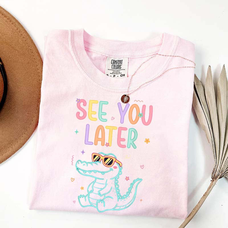 See You Later Teacher Summer Alligator T-Shirt