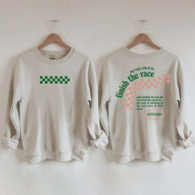 Finish the Race Acts 20:24 Bible Verse Sweatshirt