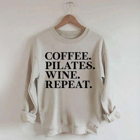 Coffee Pilates Wine Repeat Sweatshirt