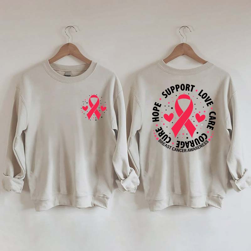 Breast Cancer Awareness Support Love Care Courage Sweatshirt