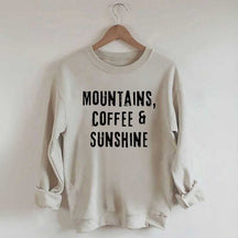 Mountain Coffee And Sunshine Sweatshirt