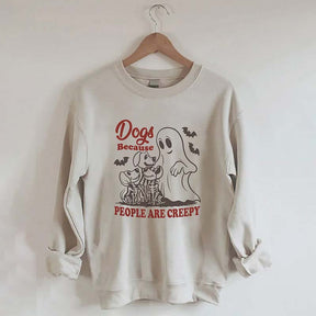 Dogs Because People Are Creepy Bats Sweatshirt