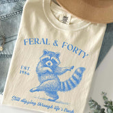 Feral & Forty Turning 40 Humor T-Shirt