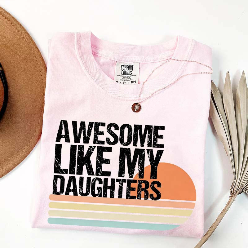Awesome Like My Daughters Retro T-Shirt