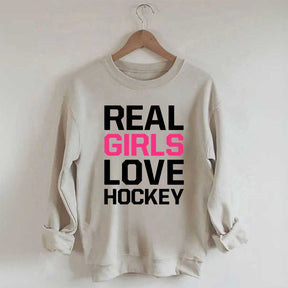 Real Girls Love Hockey Sweatshirt