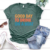 Good Day To Drink On A Boat T-Shirt