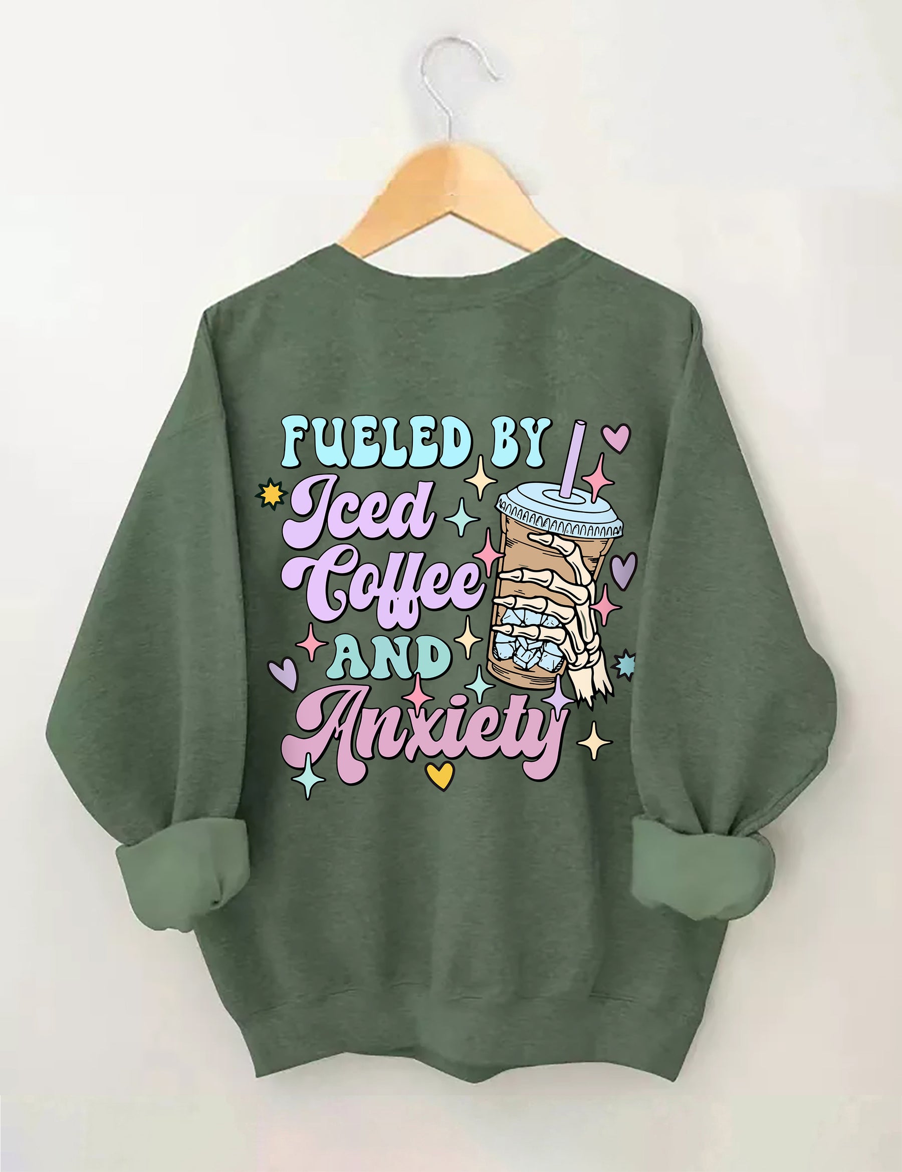 Fueled By İced Coffee And Anxiety Sweatshirt