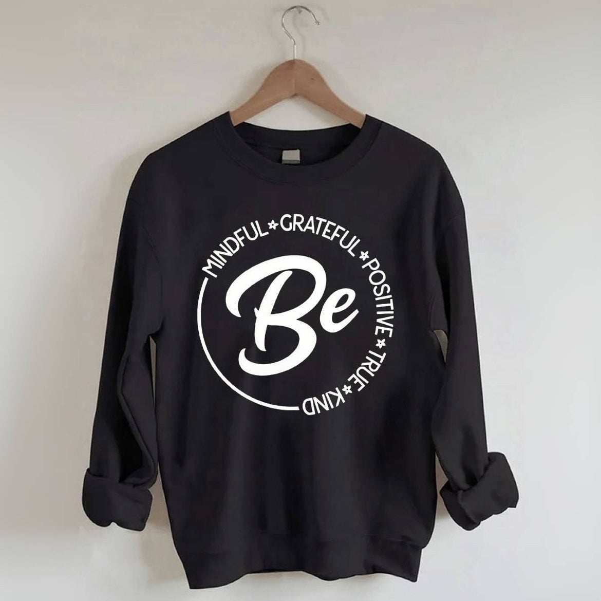 Be Sweatshirt