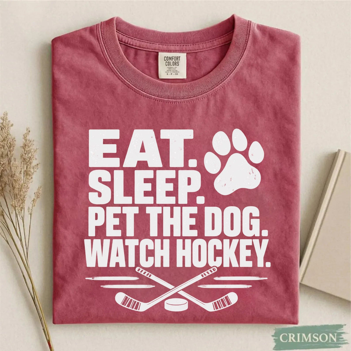 Cuet Eat. Sleep. Pet the Dog. Watch Hockey. Funny Hockey T-Shirt
