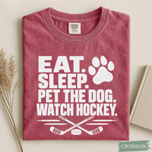 Cuet Eat. Sleep. Pet the Dog. Watch Hockey. Funny Hockey T-Shirt
