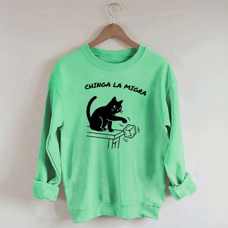 Chinga La Migra Cat Sweatshirt