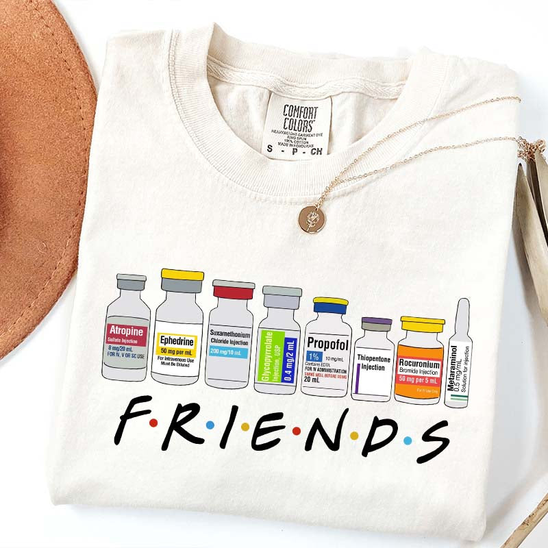 Nurse Friends Propofol CRNA Medical Critical Care T-Shirt