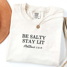 Be Salty Stay Lit Religious T-Shirt