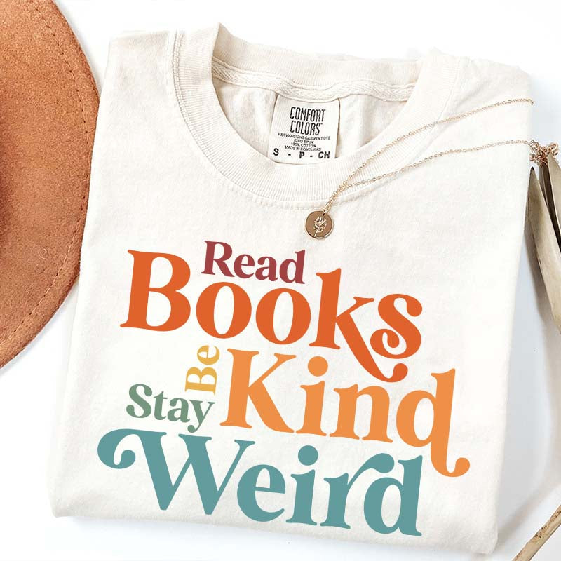 Read Books Be Kind Stay Weird Simple T-Shirt