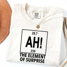 Ah! the Element of Surprise T-Shirt