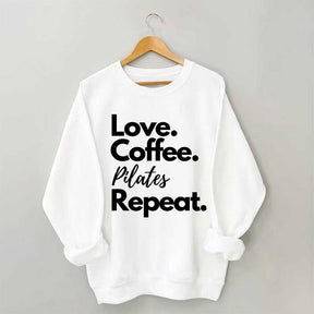 Love Coffee Pilates Repeat Sweatshirt