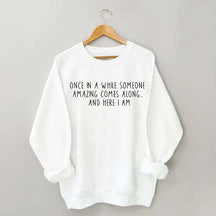 Humorous Saying Sarcasm Quotes Sweatshirt