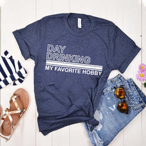 Day Drinking My Favorite Hobby T-Shirt
