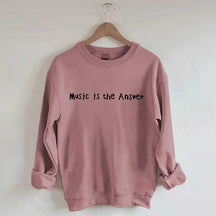 Music Is The Answer Sweatshirt