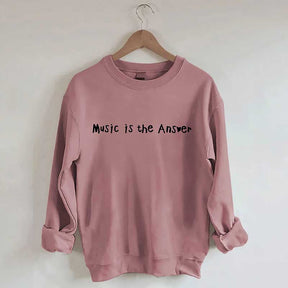 Music Is The Answer Sweatshirt